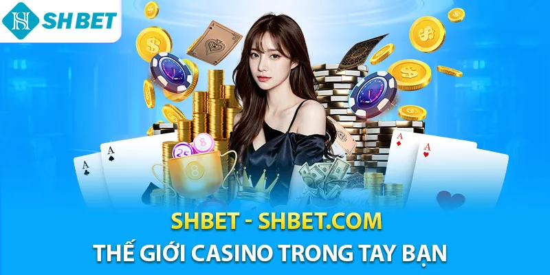 Giao diện sảnh chơi trực tuyến của casino SHBET